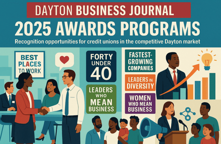 How Dayton Credit Unions Can Shine: Nominate for 2025 Dayton Business Journal Awards