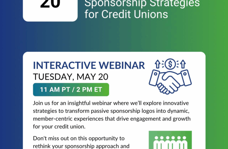 Webinar: Transforming Credit Union Sponsorships Into Member-Driven Experiences
